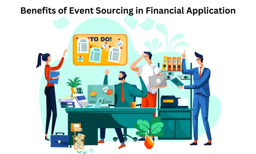 Benefits of Event Sourcing in Financial Application